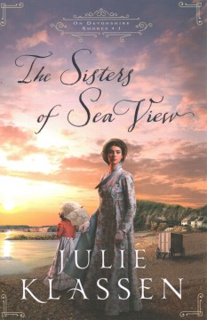 The Sisters of Sea VIew by Julie Klassen