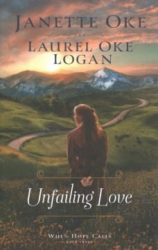 Unfailing love by Janette Oke, Laurel Oke Logan.