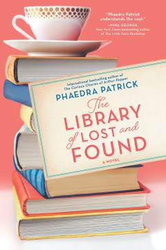 The Library of Lost and Found By Phaedra Patrick