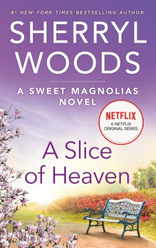 A slice of heaven / Sherryl Woods.