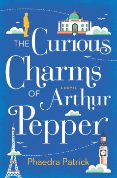 The Curious Charms of Arthur Pepper, Phaedra Patrick