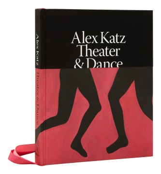 Alex Katz : Theater & Dance