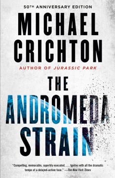 The Andromeda Strain / Michael Crichton