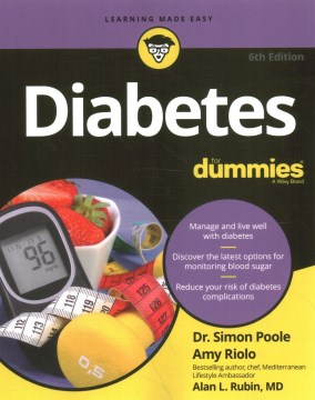 Diabetes for Dummies by by Dr. Simon Poole, Amy Riolo, Bestselling Author, Chef, Mediterranean Lifestyle Ambassador, Alan L. Rubin, MD