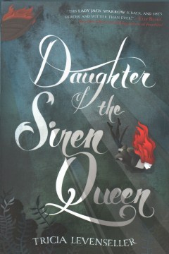 Daughter of the Pirate King by Tricia Levenseller