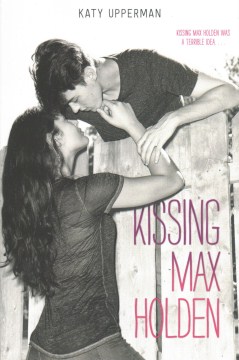 Kissing Max Holden, book cover