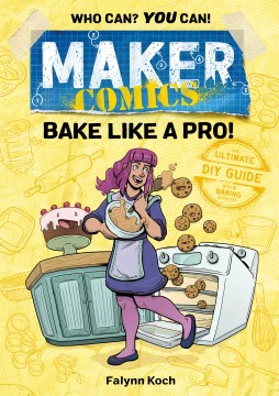 Maker Comics: Bake Like a Pro, book cover