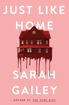 Just like home, by Sarah Gailey