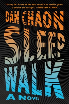 Sleepwalk by Dan Chaon.
