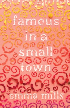 Famous in a Small Town by Emma Mills