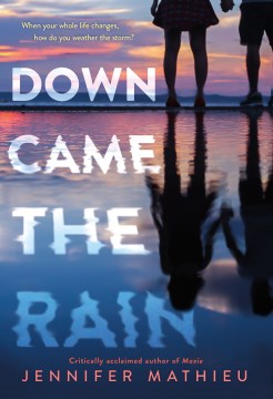 Down Came the Rain by Jennifer Mathieu