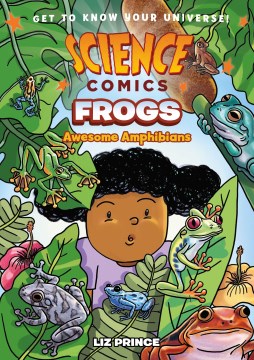 Science Comics: Frogs Awesome Amphibians