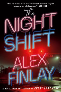 The Night Shift, by Alex Finlay