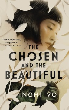 The chosen and the beautiful / Nghi Vo