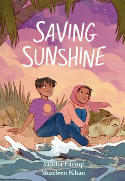 Saving Sunshine by Written by Saadia Faruqi