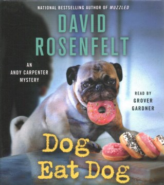Dog eat dog by David Rosenfelt.