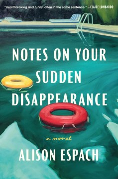 Notes on your sudden disappearance by Alison Espach.