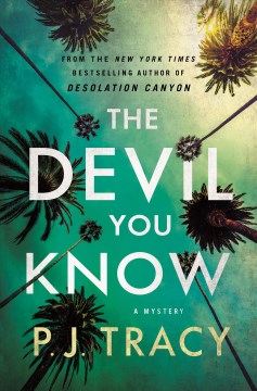 The Devil You Know, by P. J. Tracy