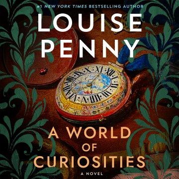 A World of Curiosities [compact Disc] by Louise Penny