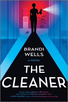 The Cleaner : by Wells, Brandi