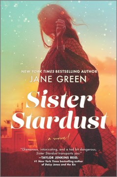 Sister stardust: a novel / Jane Green.