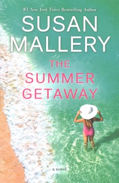 The Summer Getaway, by Susan Mallery