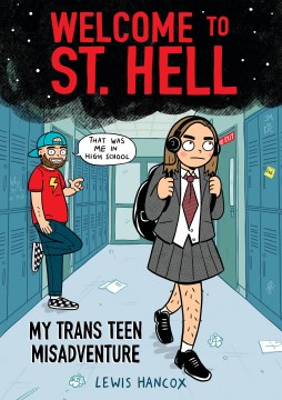Welcome to St. Hell: My Trans Teen Misadventure, book cover