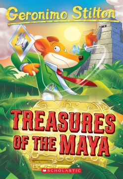 Treasures of the Maya by Geronimo Stilton