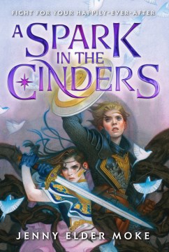 A Spark In the Cinders by by Jenny Elder Moke