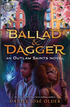 Ballad & Dagger by Daniel Jose Older