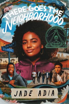 There Goes the Neighborhood, written by Jade Adia