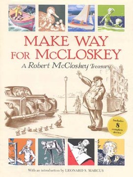 Make Way for McCloskey by With An Introduction by Leonard S. Marcus