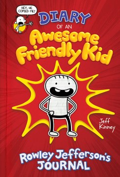 Diary of An Awesome Friendly Kid by by Jeff Kinney