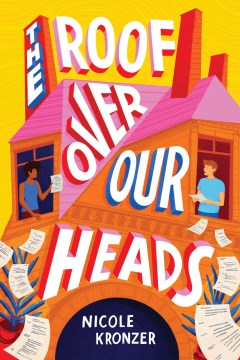 Roof Over Our Heads by Nicole Kronzer