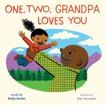 One, Two, Grandpa Loves You by Shelly Becker