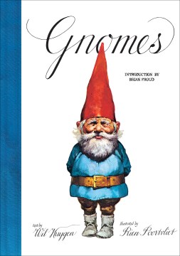 Gnomes by Text by Will Huygen