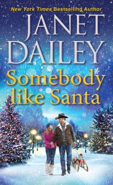 Somebody like Santa by Janet Dailey.