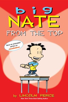 Big Nate From the Top by by Lincoln Peirce