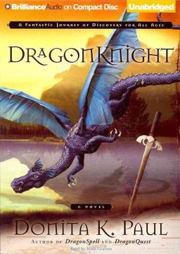 Dragonknight [sound Recording] by Donita K. Paul