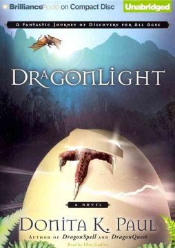 Dragonlight [sound Recording] by Donita K. Paul