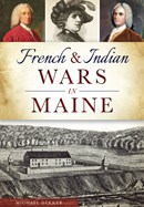 French and Indian Wars in Maine