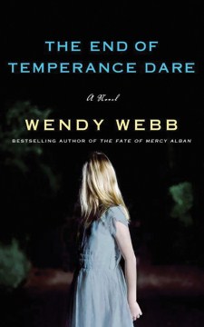 The End of Temperance Dare, Wendy Webb