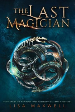 The Last Magician by Lisa Maxwell