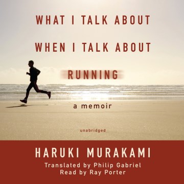 What I Talk About When I Talk About Running A Memoir, book cover