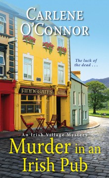 Murder in an Irish pub by Carlene O'Connor.