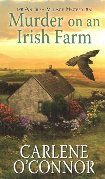 Murder on an Irish farm / Carlene O
