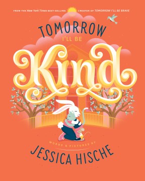 Tomorrow I'll Be Kind, book cover
