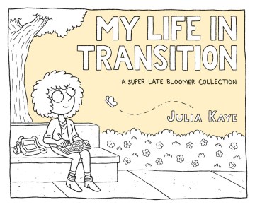 Mi vida en transición: una colección Super Late Bloomer, portada del libro