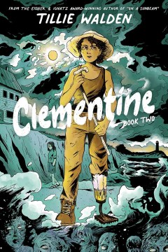 Clementine by Tillie Walden, Writer, Artist, Letterer