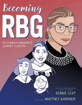 Convertirse en RBG: El viaje hacia la justicia de Ruth Bader Ginsburg, portada del libro
